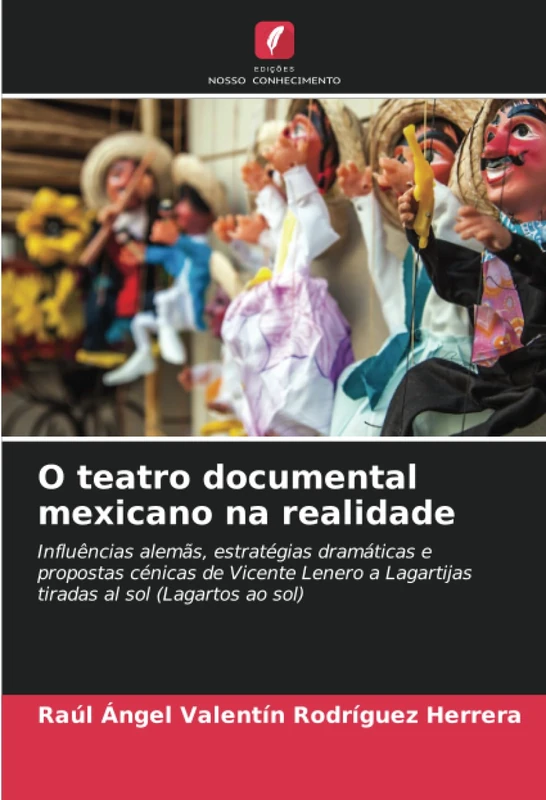 O teatro documental mexicano na realidade: Influências alemãs, estratégias dramáticas e propostas cénicas de Vicente Lenero a Lagartijas tiradas al sol (Lagartos ao sol) - Image 1