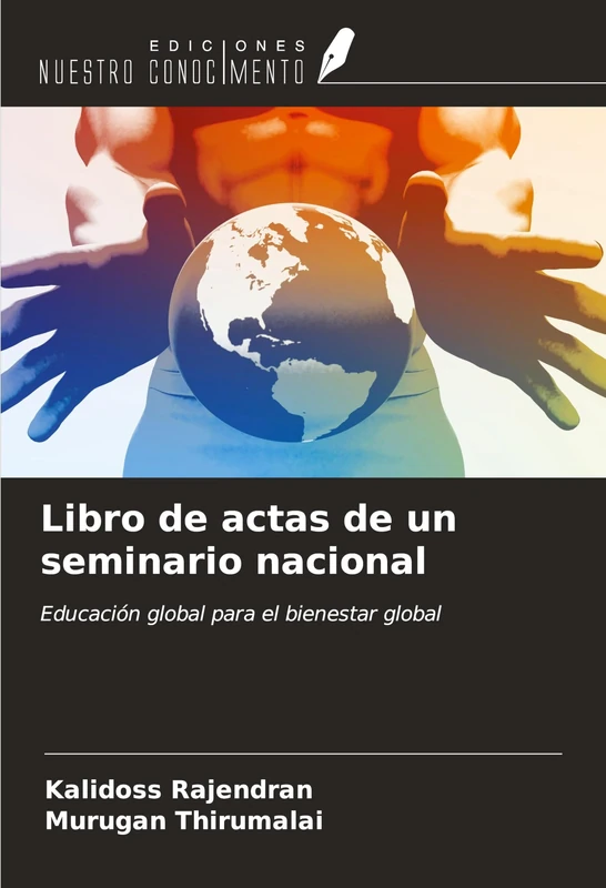 Libro de actas de un seminario nacional: Educación global para el bienestar global