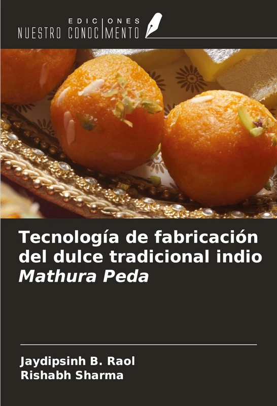 Tecnología de fabricación del dulce tradicional indio Mathura Peda