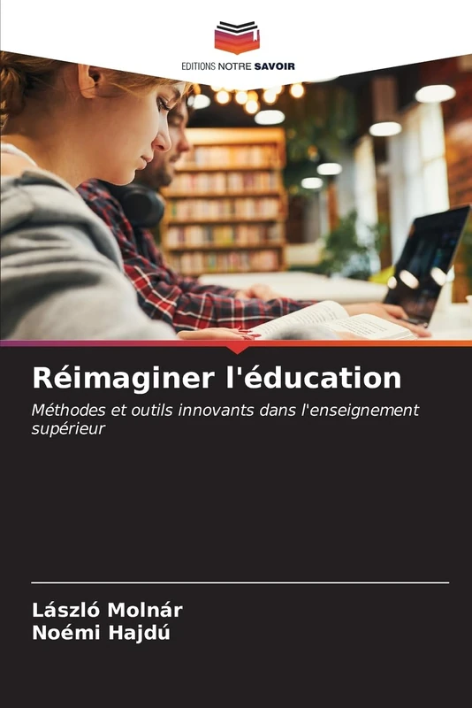 Réimaginer l'éducation: Méthodes et outils innovants dans l'enseignement supérieur