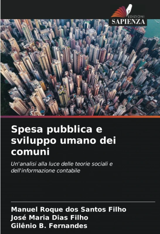 Spesa pubblica e sviluppo umano dei comuni: Un'analisi alla luce delle teorie sociali e dell'informazione contabile