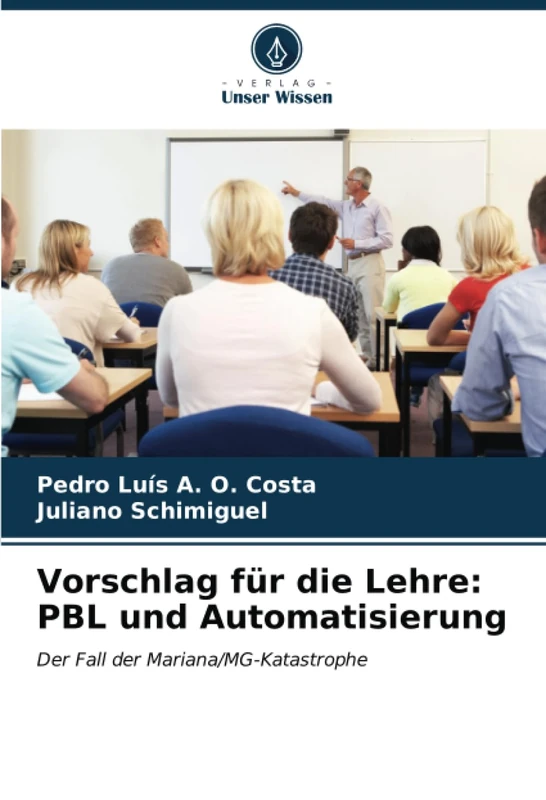 Vorschlag für die Lehre: PBL und Automatisierung: Der Fall der Mariana/MG-Katastrophe