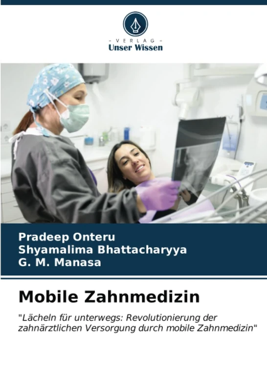 Mobile Zahnmedizin: "Lächeln für unterwegs: Revolutionierung der zahnärztlichen Versorgung durch mobile Zahnmedizin"
