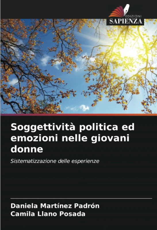 Soggettività politica ed emozioni nelle giovani donne: Sistematizzazione delle esperienze