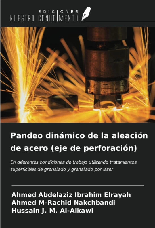 Pandeo dinámico de la aleación de acero (eje de perforación): En diferentes condiciones de trabajo utilizando tratamientos superficiales de granallado y granallado por láser