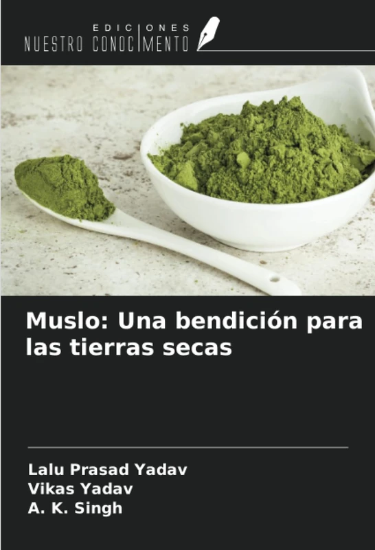 Muslo: Una bendición para las tierras secas