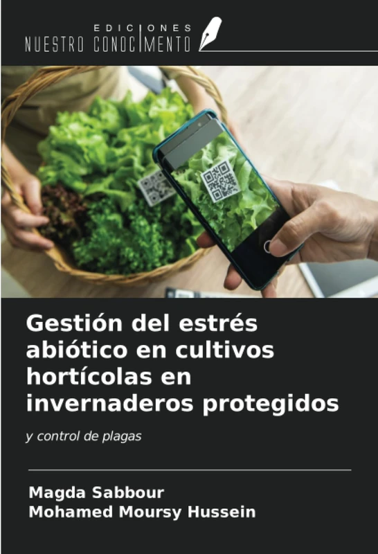 Gestión del estrés abiótico en cultivos hortícolas en invernaderos protegidos: y control de plagas