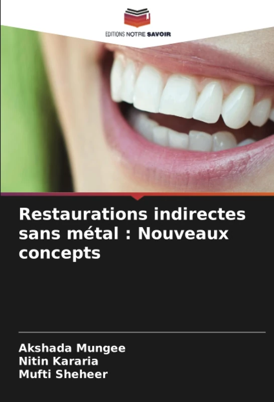 Restaurations indirectes sans métal : Nouveaux concepts - Image 1