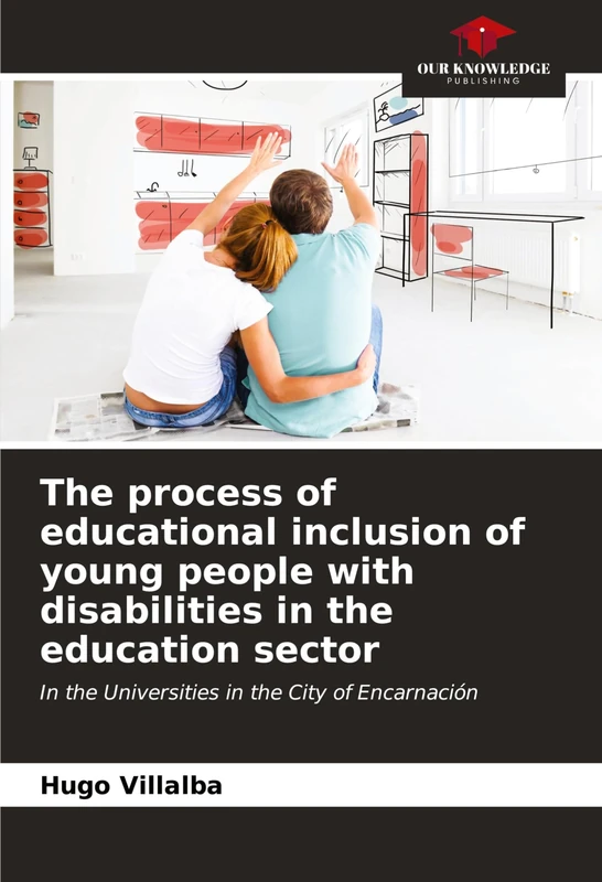 The process of educational inclusion of young people with disabilities in the education sector: In the Universities in the City of Encarnación