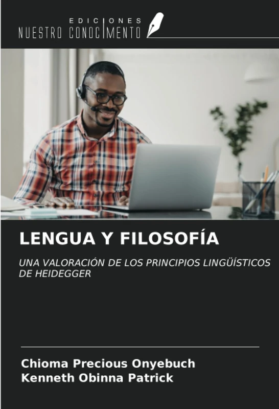 LENGUA Y FILOSOFÍA: UNA VALORACIÓN DE LOS PRINCIPIOS LINGÜÍSTICOS DE HEIDEGGER