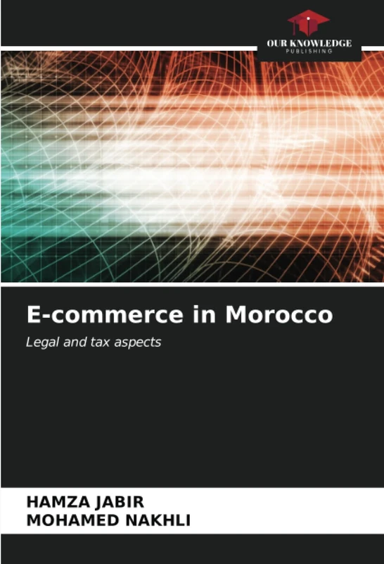 E-commerce in Morocco: Legal and tax aspects