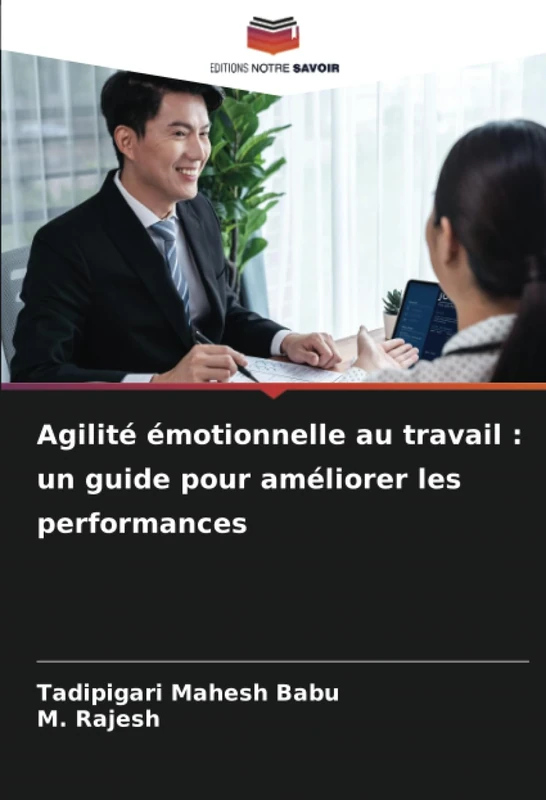 Agilité émotionnelle au travail : un guide pour améliorer les performances