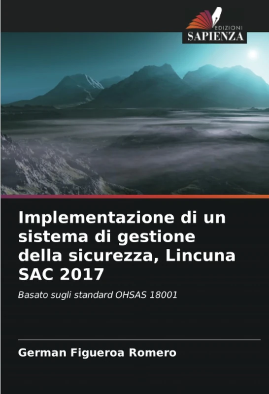 Implementazione di un sistema di gestione della sicurezza, Lincuna SAC 2017: Basato sugli standard OHSAS 18001 - Image 1