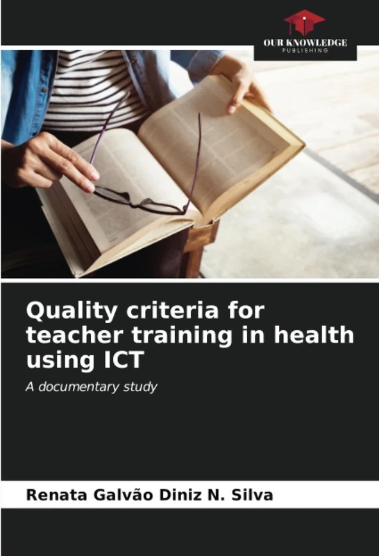 Quality criteria for teacher training in health using ICT: A documentary study