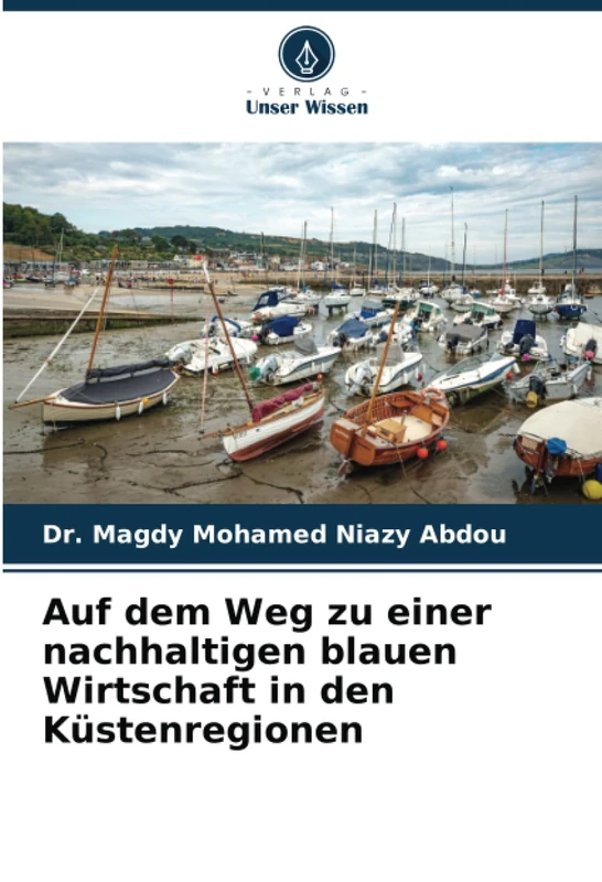 Auf dem Weg zu einer nachhaltigen blauen Wirtschaft in den Küstenregionen