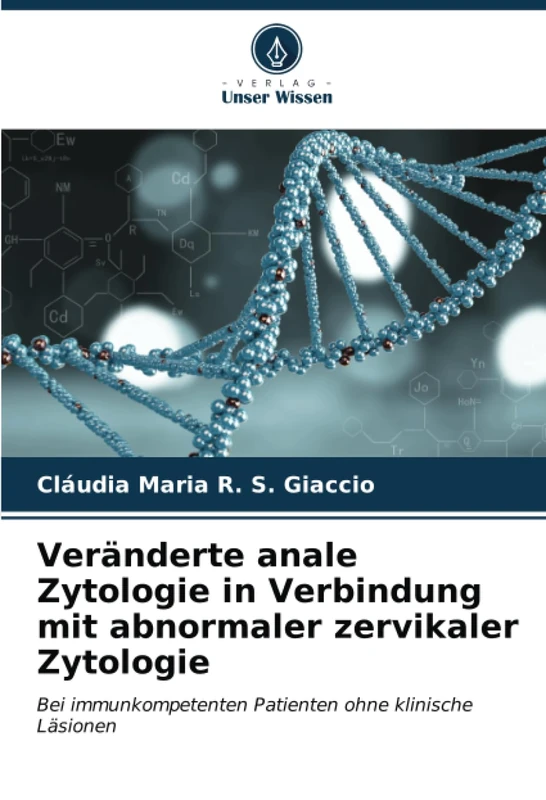 Veränderte anale Zytologie in Verbindung mit abnormaler zervikaler Zytologie: Bei immunkompetenten Patienten ohne klinische Läsionen