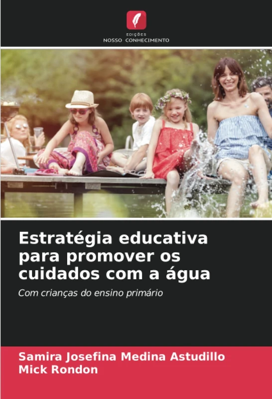 Estratégia educativa para promover os cuidados com a água: Com crianças do ensino primário