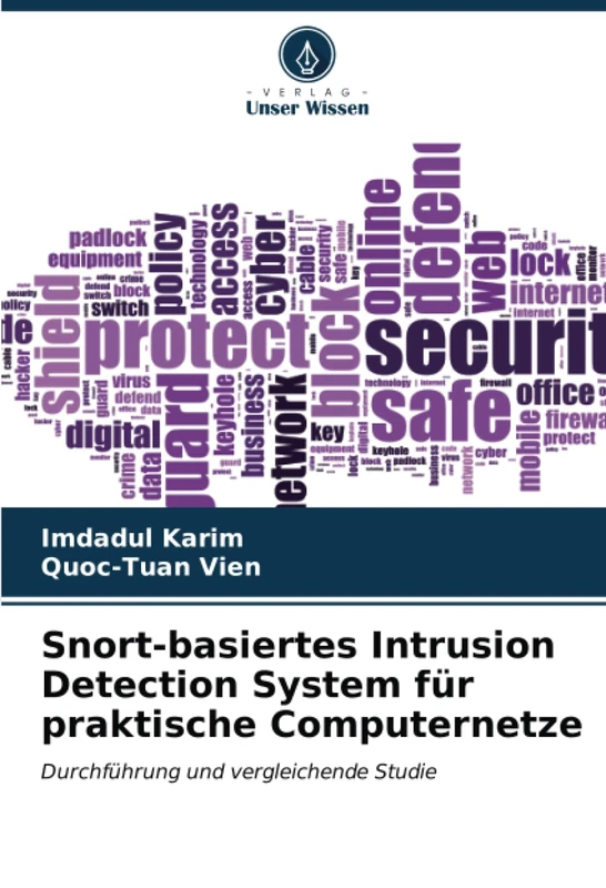 Snort-basiertes Intrusion Detection System für praktische Computernetze: Durchführung und vergleichende Studie