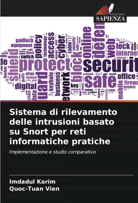 Sistema di rilevamento delle intrusioni basato su Snort per reti informatiche pratiche: Implementazione e studio comparativo