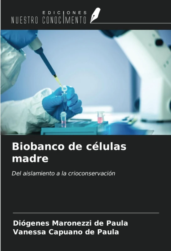 Biobanco de células madre: Del aislamiento a la crioconservación