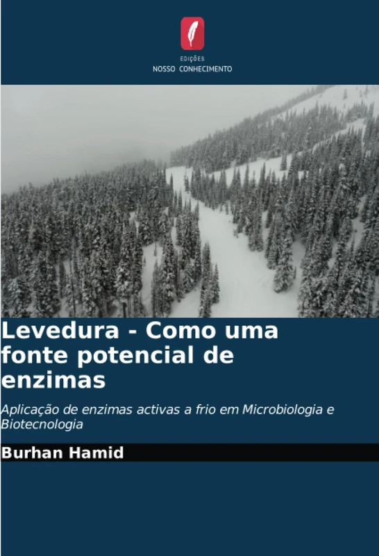 Levedura - Como uma fonte potencial de enzimas: Aplicação de enzimas activas a frio em Microbiologia e Biotecnologia