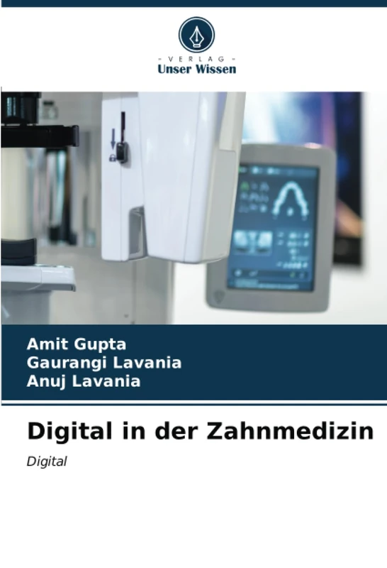 Digital in der Zahnmedizin: Digital