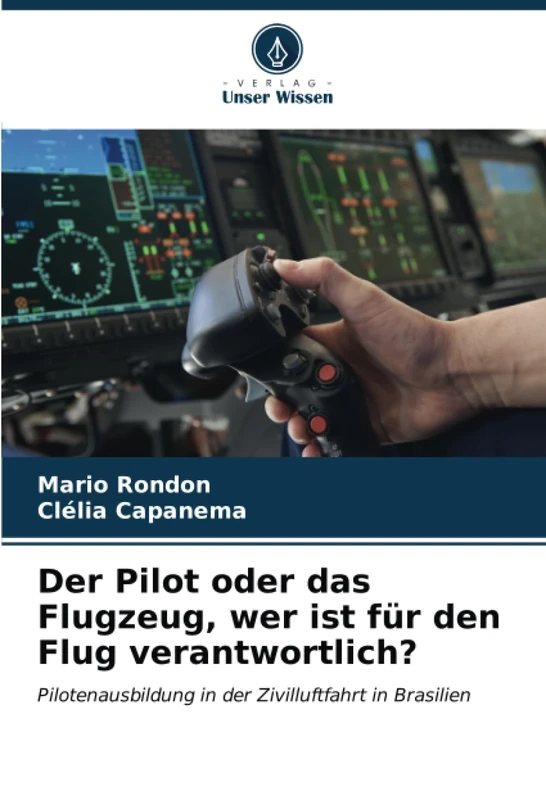 Der Pilot oder das Flugzeug, wer ist für den Flug verantwortlich?: Pilotenausbildung in der Zivilluftfahrt in Brasilien - Image 1