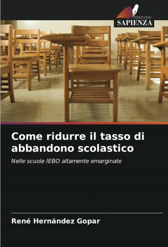Come ridurre il tasso di abbandono scolastico: Nelle scuole IEBO altamente emarginate