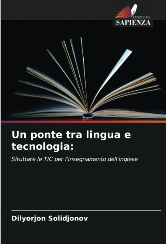 Un ponte tra lingua e tecnologia:: Sfruttare le TIC per l'insegnamento dell'inglese