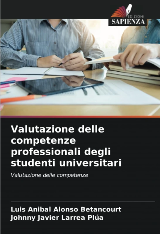 Valutazione delle competenze professionali degli studenti universitari: Valutazione delle competenze