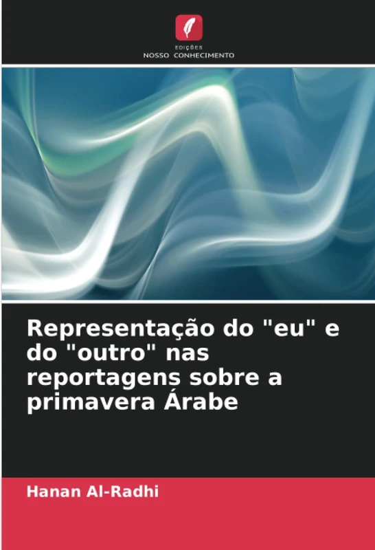 Representação do "eu" e do "outro" nas reportagens sobre a primavera Árabe