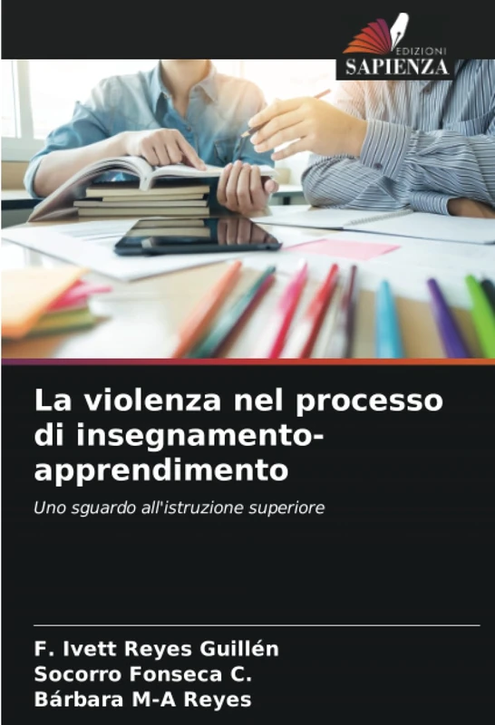 La violenza nel processo di insegnamento-apprendimento: Uno sguardo all'istruzione superiore