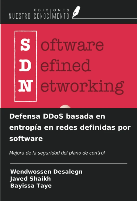 Defensa DDoS basada en entropía en redes definidas por software: Mejora de la seguridad del plano de control