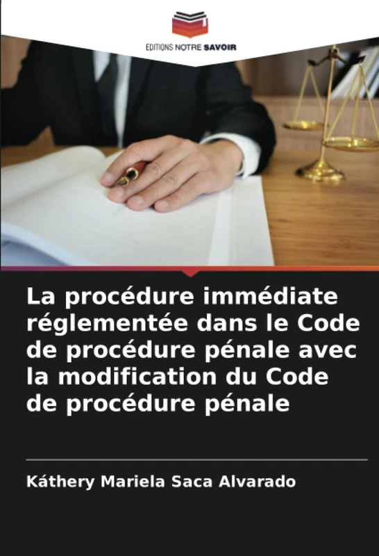La procédure immédiate réglementée dans le Code de procédure pénale avec la modification du Code de procédure pénale