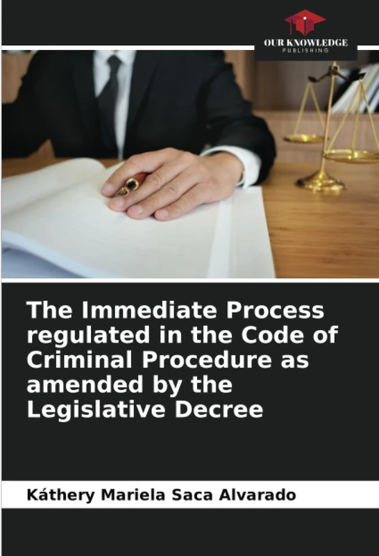 The Immediate Process regulated in the Code of Criminal Procedure as amended by the Legislative Decree - Image 1