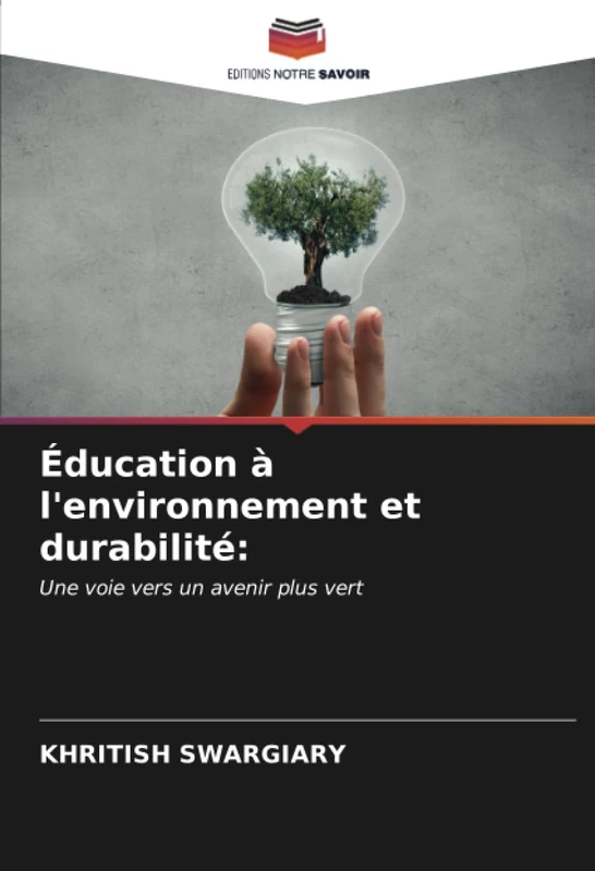 Éducation à l'environnement et durabilité:: Une voie vers un avenir plus vert