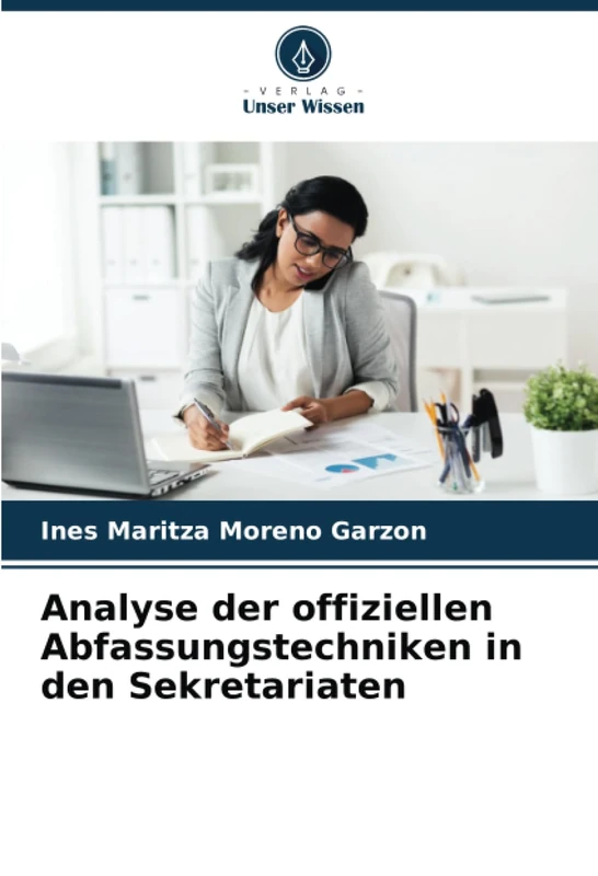 Analyse der offiziellen Abfassungstechniken in den Sekretariaten