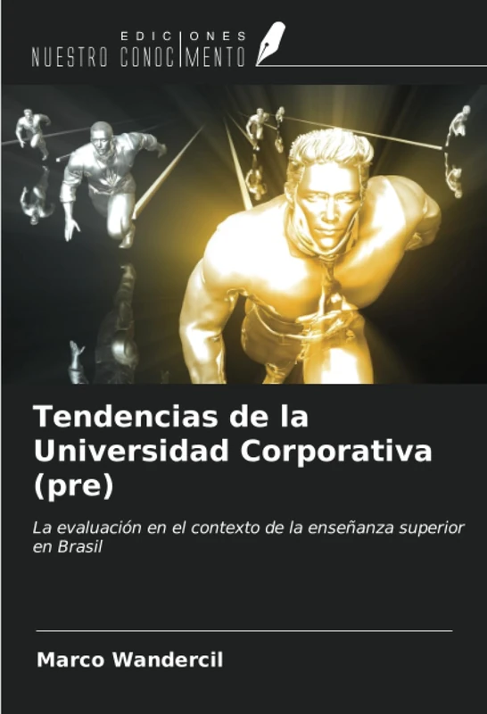 Tendencias de la Universidad Corporativa (pre): La evaluación en el contexto de la enseñanza superior en Brasil