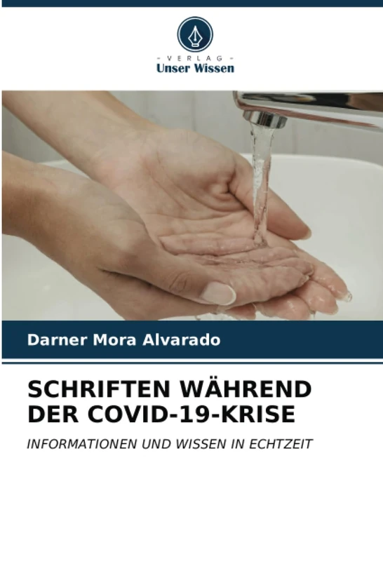 SCHRIFTEN WÄHREND DER COVID-19-KRISE: INFORMATIONEN UND WISSEN IN ECHTZEIT