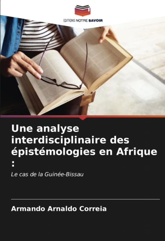Une analyse interdisciplinaire des épistémologies en Afrique :: Le cas de la Guinée-Bissau
