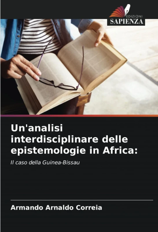 Un'analisi interdisciplinare delle epistemologie in Africa:: Il caso della Guinea-Bissau