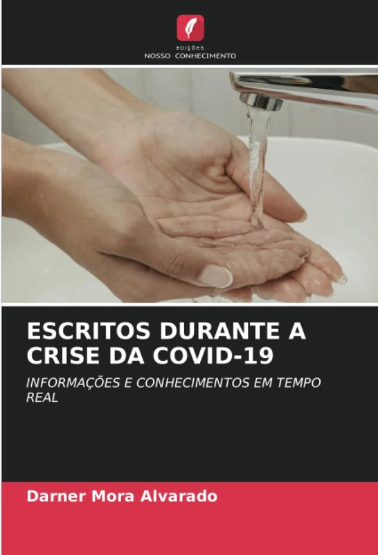 ESCRITOS DURANTE A CRISE DA COVID-19: INFORMAÇÕES E CONHECIMENTOS EM TEMPO REAL