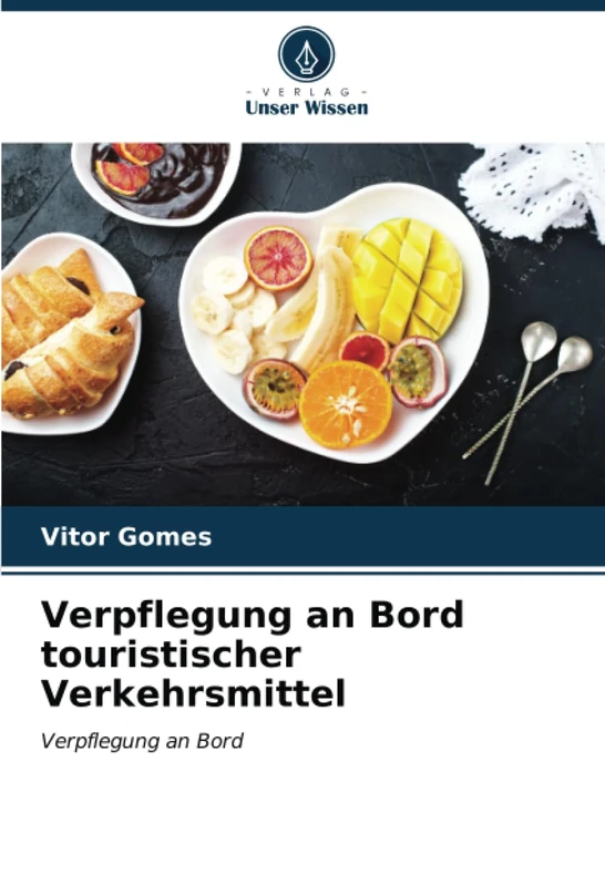 Verpflegung an Bord touristischer Verkehrsmittel: Verpflegung an Bord
