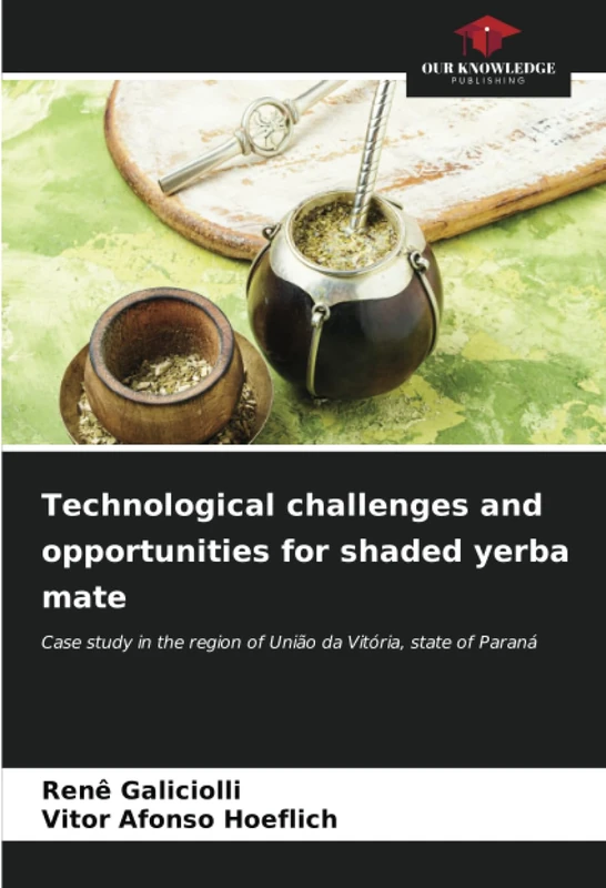 Technological challenges and opportunities for shaded yerba mate: Case study in the region of União da Vitória, state of Paraná - Image 1