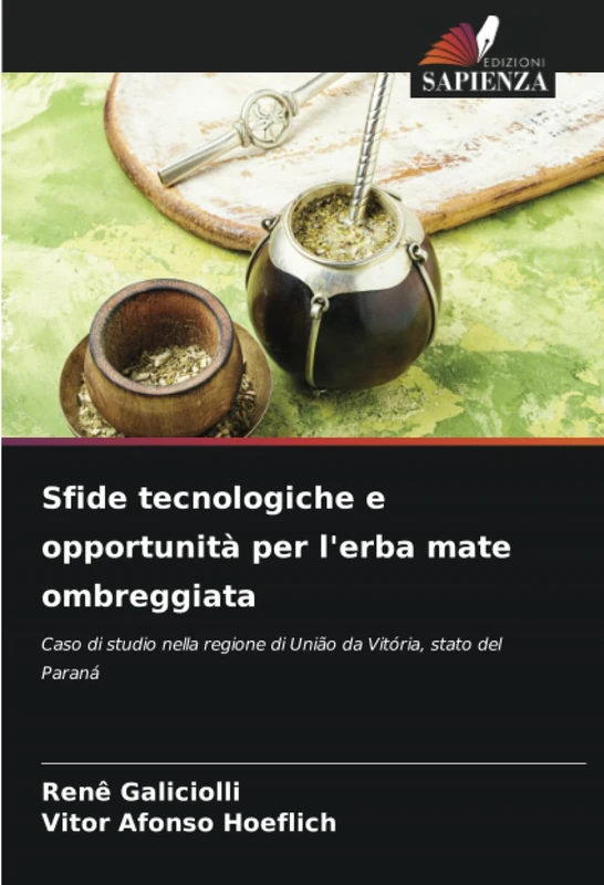 Sfide tecnologiche e opportunità per l'erba mate ombreggiata: Caso di studio nella regione di União da Vitória, stato del Paraná