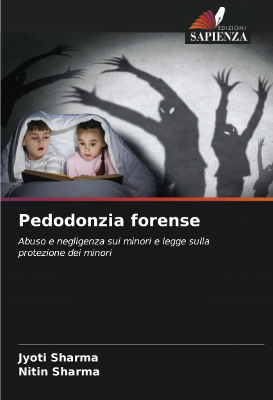 Pedodonzia forense: Abuso e negligenza sui minori e legge sulla protezione dei minori