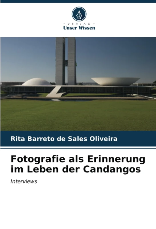 Fotografie als Erinnerung im Leben der Candangos: Interviews