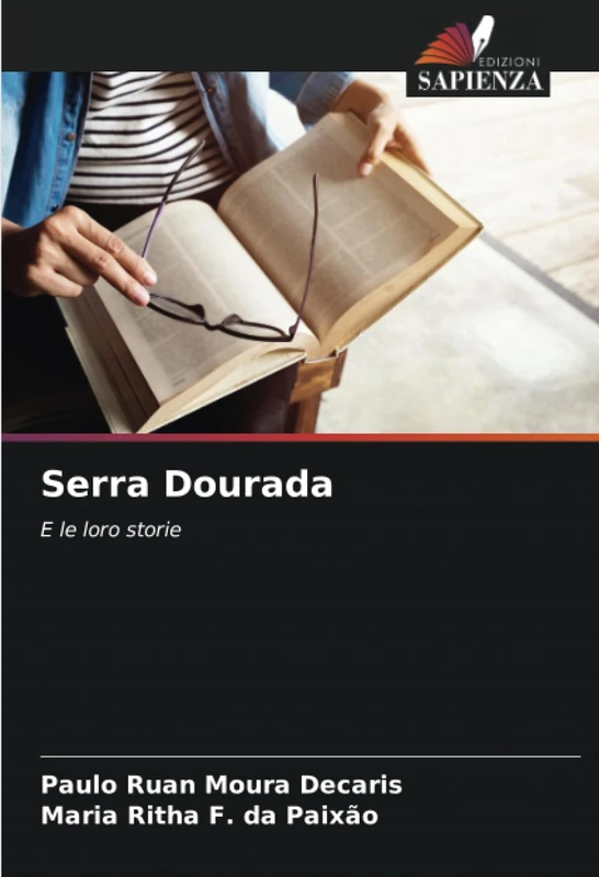 Serra Dourada: E le loro storie