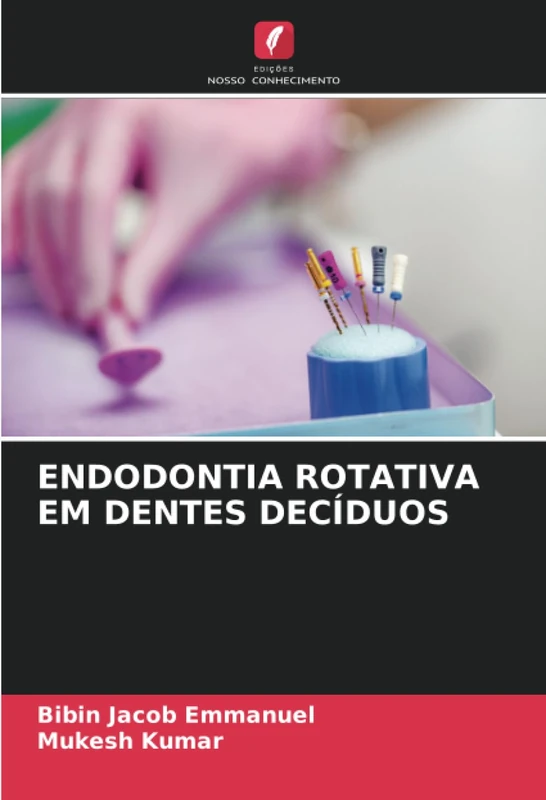 ENDODONTIA ROTATIVA EM DENTES DECÍDUOS