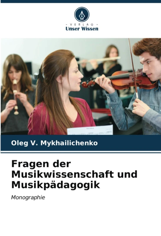 Fragen der Musikwissenschaft und Musikpädagogik: Monographie